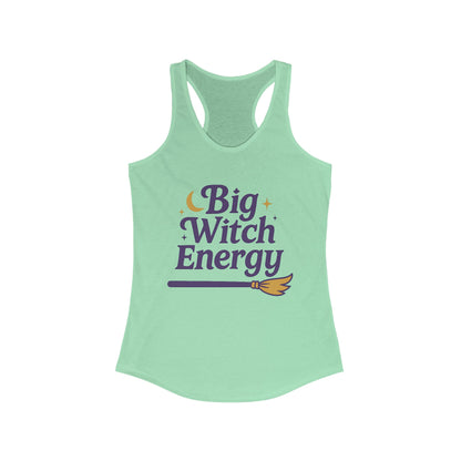 Big Witch Energy  - Funny Broomstick Racerback Tank (Women's)