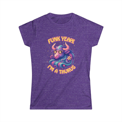 Funk Yeah Taurus Women’s Softstyle Tee – Empowering Retro Zodiac Shirt