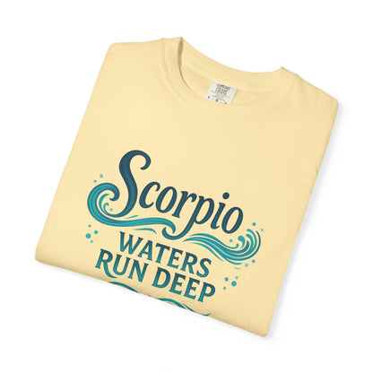 Scorpio Waters Run Deep – Colorful Tee Zodiac Shirt