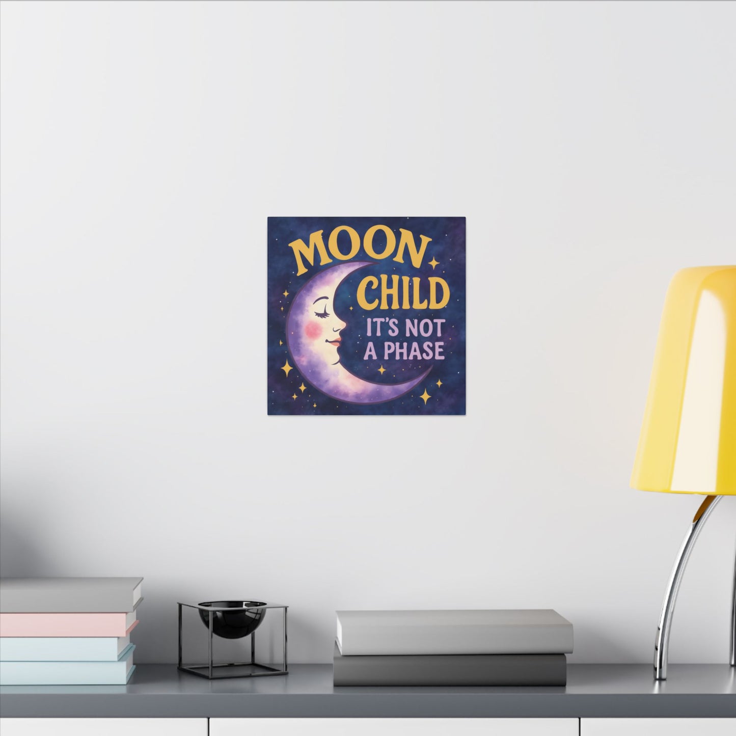 Moon Child Wall Art – “It’s Not a Phase” Celestial Canvas Print