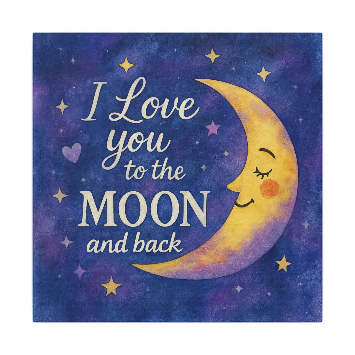 I Love You to the Moon and Back - Celestial Night Sky | Canvas Wall Art