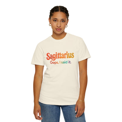 Sagittarius Oops, I Said It – Funny Fire Sign Tee