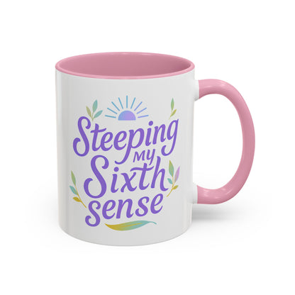 Steeping My Sixth Sense – Fun and Herby Tea Lover Mug (Pink Accent, 11oz & 15oz)