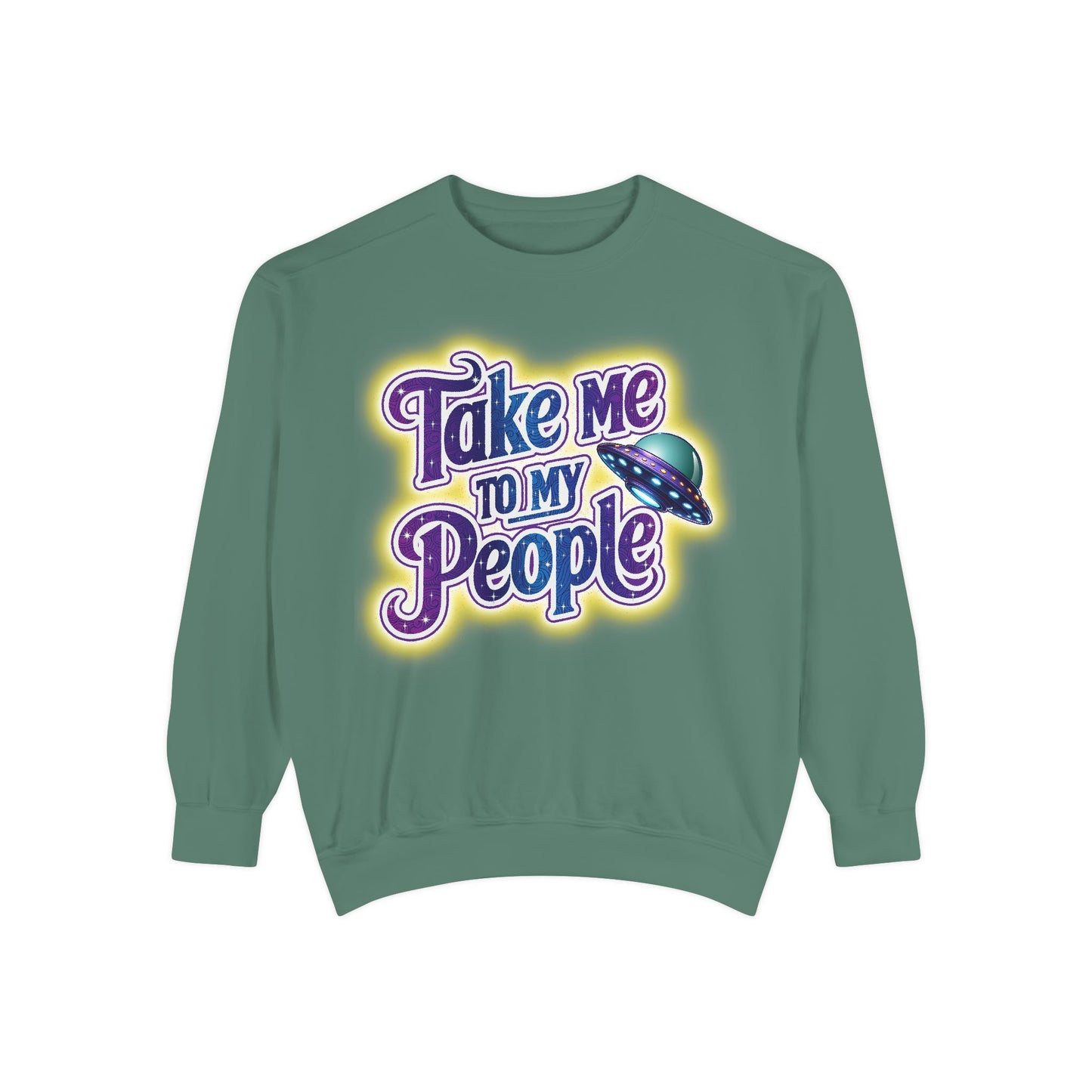 Take Me To My People  – Retro Funny UFO Alien Sweatshirt | Comfort Colors Unisex Pullover