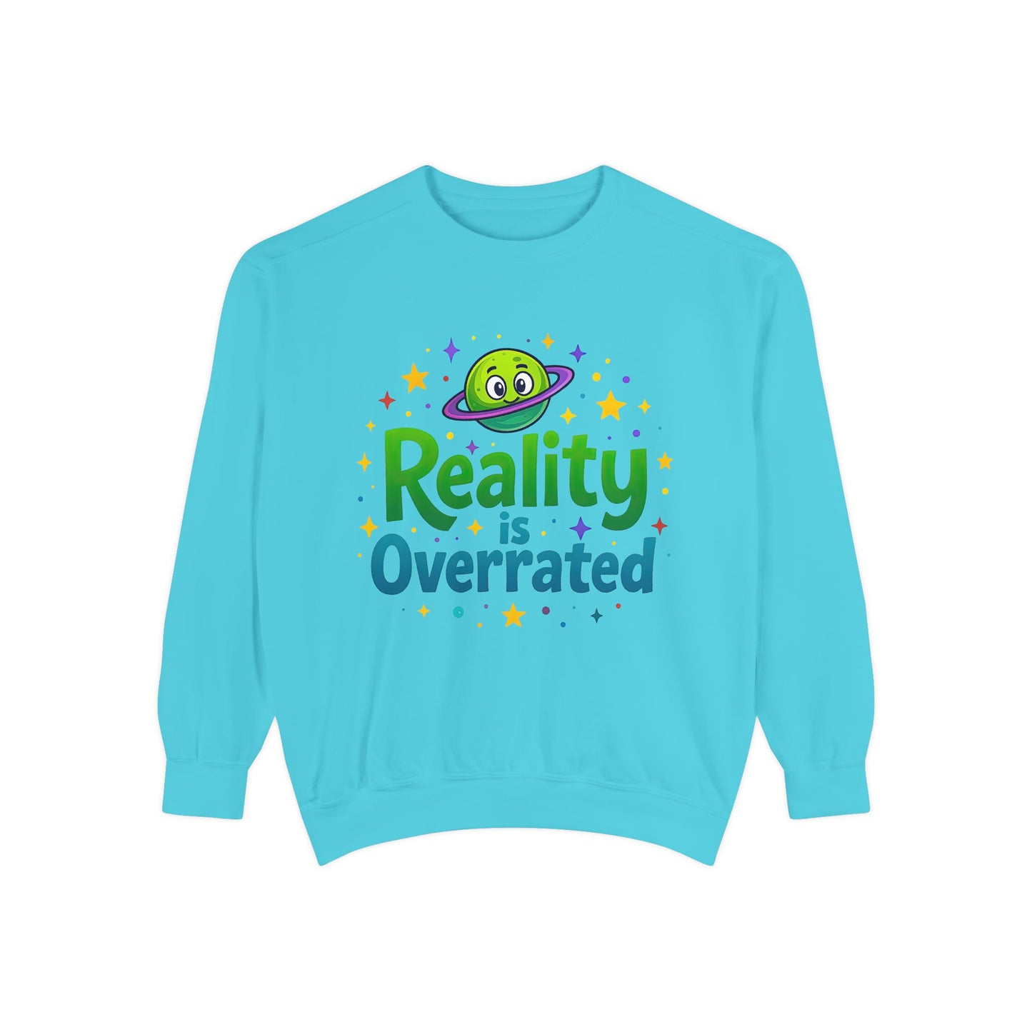 Reality Is Overrated Sweatshirt – Cosmic Alien Pullover