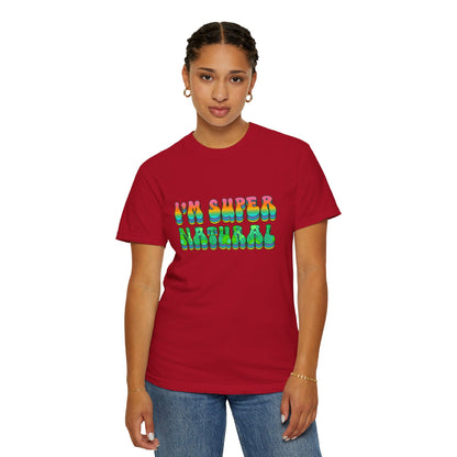I’m Super Natural Affirmation T-Shirt - Retro Rainbow Spiritual Tee (Unisex)