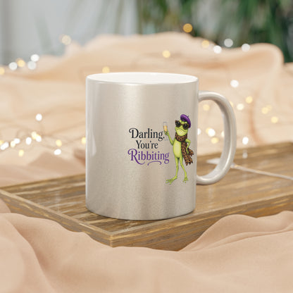 Darling, You're Ribbiting Silver or Gold Metallic Mug | Funny Fashion Frog Coffee Mug | Glam Gift for Women