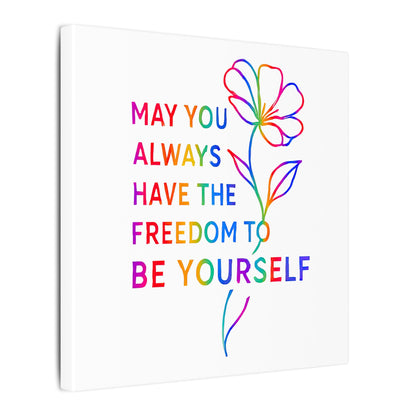 May You Always Have the Freedom to Be Yourself – Rainbow Affirmation Canvas Wall Art